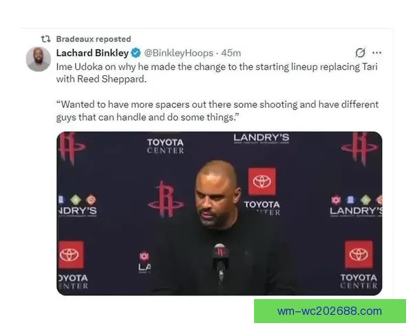 乌度卡调整首发阵容伊森顶替谢泼德对阵尼克斯核心发力